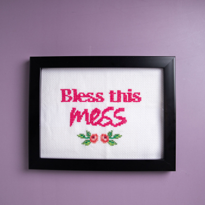 Bless the mess - tavla